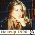 Jennifer Aniston, Makeup 1990!